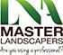 LNA Master Landscapers